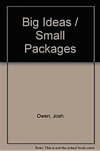 Big Ideas / Small Packages (Paperback)