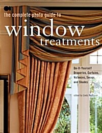 The Complete Photo Guide to Window Treatments (Paperback)