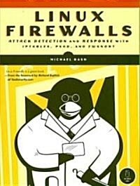 Linux Firewalls: Attack Detection and Response (Paperback)