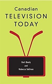 Canadian Television Today (New) (Paperback)