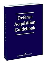 Defense Acquisition Guidebook (Paperback)