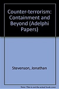 Counter-Terrorism: Containment and Beyond (Paperback)