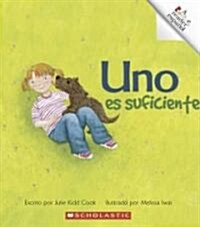 Uno Es Suficiente = One Is Enough (Paperback)