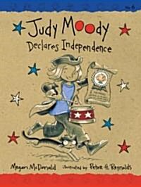 Judy Moody #6 : Declares Independence! (Paperback, Reprint Edition)