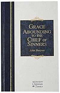 Grace Abounding to the Chief of Sinners (Hardcover)