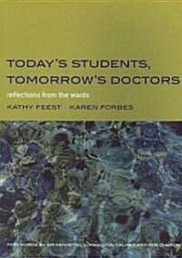 Todays Students, Tomorrows Doctors : Bk.2, Further Detection and Management of Physical Disease (Paperback)