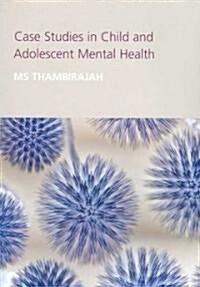 Case Studies in Child and Adolescent Metal Health (Paperback)