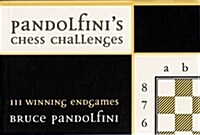 Pandolfinis Chess Challenges: 111 Winning Endgames (Paperback)