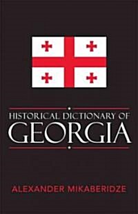 Historical Dictionary of Georgia (Hardcover)