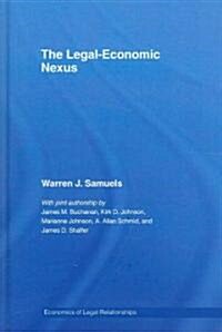 The Legal-economic Nexus : Fundamental Processes (Hardcover)