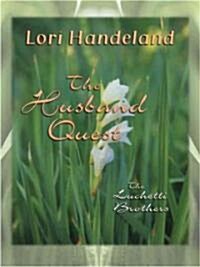 The Husband Quest (Hardcover, Large Print)