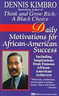 Daily Motivations for African-American Success: Including Inspirations from Famous African-American Achievers (Mass Market Paperback)
