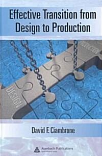 Effective Transition from Design to Production (Hardcover)