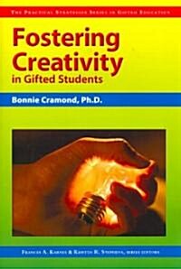 Fostering Creativity in Gifted Students (Paperback)
