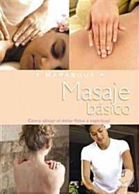 Masaje Basico / Basic Massage (Paperback)
