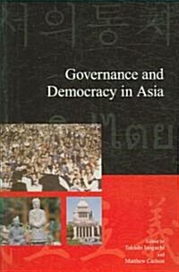 Governance and Democracy in Asia (Paperback)
