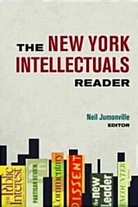 The New York Intellectuals Reader (Paperback)