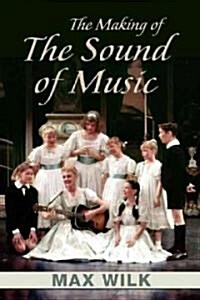 The Making of the Sound of Music (Paperback)