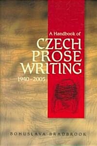 Handbook of Czech Prose Writings, 1940-2005 (Hardcover)