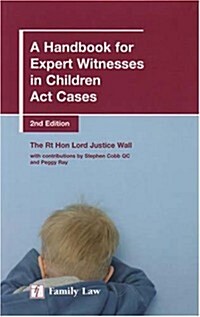 A Handbook for Expert Witnesses in Children Act Cases (Paperback, 2 ed)