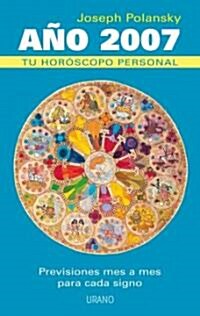 Ano 2007, Tu Horoscopo Personal/ Your Personal Horoscope 2007 (Paperback, Translation)