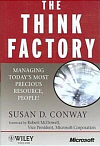 [중고] The Think Factory: Managing Today‘s Most Precious Resource, People! (Hardcover)