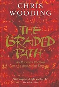 The Braided Path : The Weavers of Saramyr, The Skein of Lament, The Ascendancy Veil (Paperback)