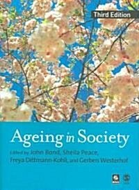 Ageing in Society: European Perspectives on Gerontology (Paperback, 3)