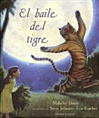 El Baile del Tigre = The Dancing Tiger (Hardcover)