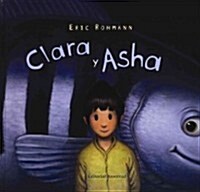 Clara Y Asha/ Clara and Asha (Hardcover)