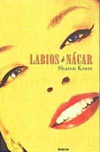 Labios De Nacar/ the Thing About Jane Spring (Paperback, Translation)