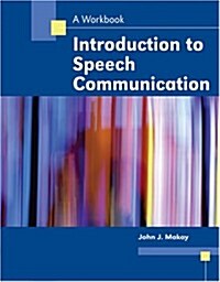 Introduction to Speech Communication: A Workbook (Spiral)