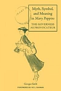Myth, Symbol, and Meaning in Mary Poppins (Hardcover)