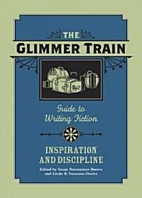 The Glimmer Train Guide to Writing Fiction (Hardcover)