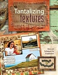 Tantalizing Textures (Paperback)