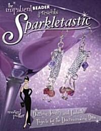 Sparkletastic (Paperback)