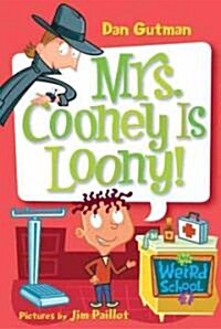Mrs. Cooney Is Loony! (Prebound, Turtleback Scho)