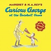 Curious George at the Baseball Game (Prebind)