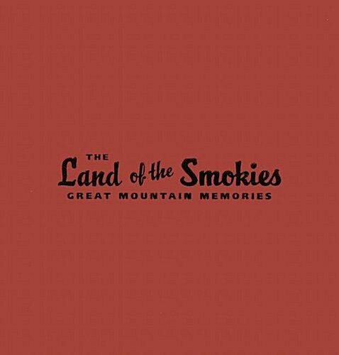 The Land of the Smokies (Hardcover)