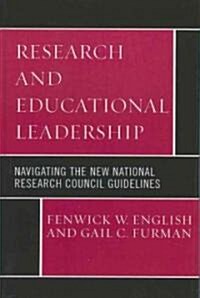 Research and Educational Leadership: Navigating the New National Research Council Guidelines (Hardcover)