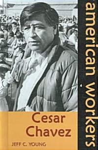 Cesar Chavez (Library Binding)