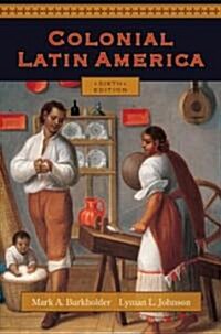 Colonial Latin America (Paperback, 6th)