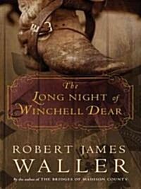 The Long Night of Winchell Dear (Hardcover, Large Print)