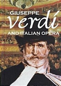 Giuseppe Verdi and Italian Opera (Library Binding)