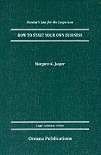 How to Start Your Own Business (Hardcover)