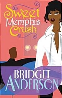 Sweet Memphis Crush (Paperback)