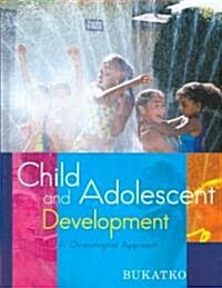 Child and Adolescent Development: A Chronological Approach (Hardcover)