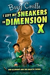 [중고] I Left My Sneakers in Dimension X: Rod Allbright and the Galactic Patrol (Paperback)