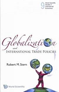 Globalization and International Trade Policies (Hardcover)