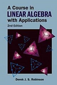 Course in Linear Algebra with Applications, a (2nd Edition) (Hardcover, 2)